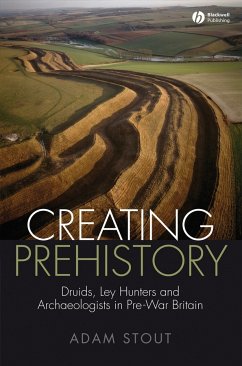 Creating Prehistory (eBook, PDF) - Stout, Adam