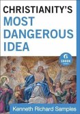 Christianity's Most Dangerous Idea (Ebook Shorts) (eBook, ePUB)