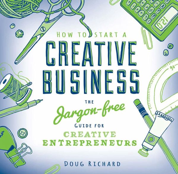 How to Start a Creative Business (eBook, ePUB)