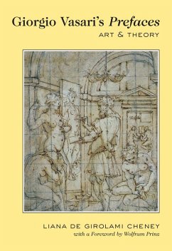 Giorgio Vasari's Prefaces (eBook, PDF) - Cheney, Liana De Girolami