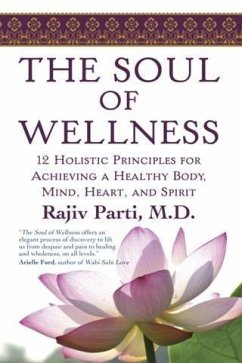 Soul of Wellness (eBook, ePUB) - Rajiv Parti, M. D.