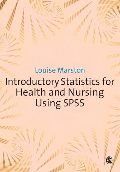 Introductory Statistics for Health and Nursing Using SPSS (eBook, PDF) - Marston, Louise