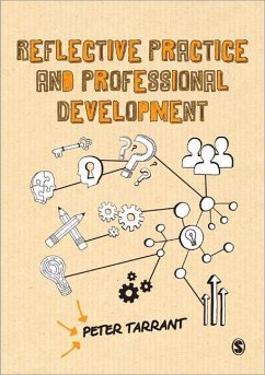 Reflective Practice and Professional Development (eBook, PDF) - Tarrant, Peter