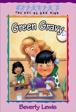 Green Gravy (Cul-de-sac Kids Book #14) (eBook, ePUB) Green Gravy (Cul-de-sac Kids Book #14) (eBook, ePUB)