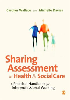 Sharing Assessment in Health and Social Care (eBook, PDF) - Wallace, Carolyn; Davies, Michelle