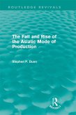 The Fall and Rise of the Asiatic Mode of Production (Routledge Revivals) (eBook, PDF)