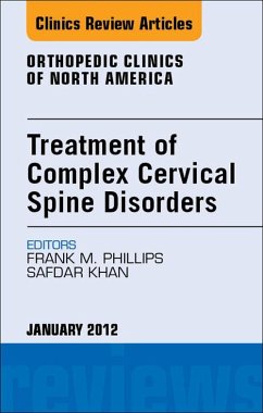 Cover Treatment of Complex Cervical Spine Disorders, An Issue of Orthopedic Clinics (eBook, ePUB)