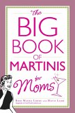 The Big Book of Martinis for Moms (eBook, ePUB)