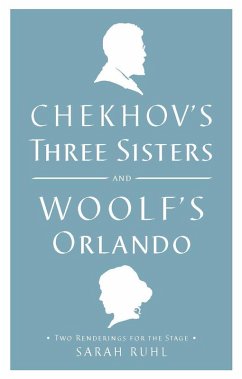 Chekhov's Three Sisters and Woolf's Orlando (eBook, ePUB) - Woolf, Virginia; Chekhov, Anton