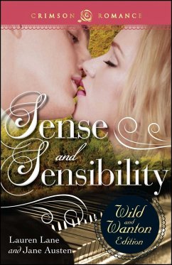 Cover Sense And Sensibility: The Wild And Wanton Edition (eBook, ePUB)