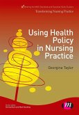 Using Health Policy in Nursing Practice (eBook, PDF)