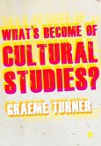 What's Become of Cultural Studies? (eBook, PDF)