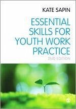 Essential Skills for Youth Work Practice (eBook, PDF) - Sapin, Kate