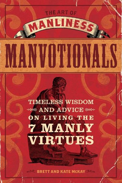 The Art of Manliness - Manvotionals (eBook, ePUB) The Art of Manliness - Manvotionals (eBook, ePUB)