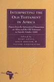 Interpreting the Old Testament in Africa (eBook, PDF) Interpreting the Old Testament in Africa (eBook, PDF)
