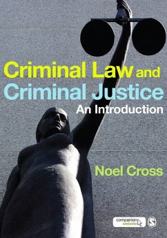 Criminal Law & Criminal Justice (eBook, PDF) - Cross, Noel