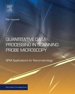 Quantitative Data Processing in Scanning Probe Microscopy (eBook, ePUB) - Klapetek, Petr