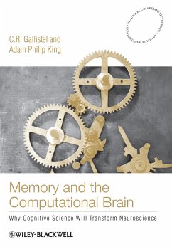 Memory and the Computational Brain (eBook, ePUB) - Gallistel, C. R.; King, Adam Philip