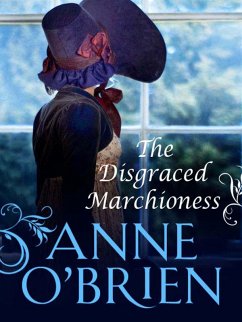 The Disgraced Marchioness (The Faringdon Scandals, Book 1) (eBook, ePUB) - O'Brien, Anne