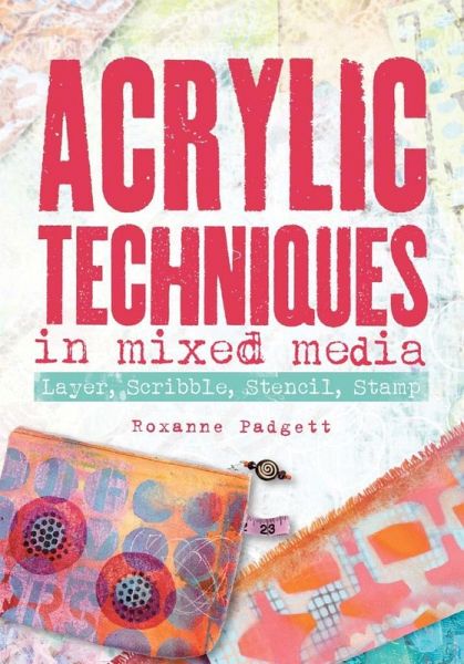 Acrylic Techniques in Mixed Media (eBook, ePUB) Acrylic Techniques in Mixed Media (eBook, ePUB)