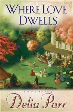 Cover Where Love Dwells (Candlewood Trilogy Book #3) (eBook, ePUB)