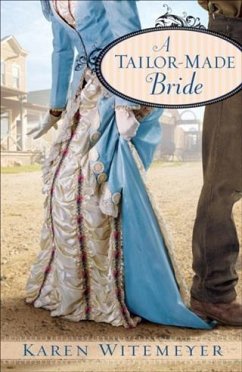 Tailor-Made Bride (eBook, ePUB) - Witemeyer, Karen