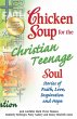 Chicken Soup for the Christian Teenage... - Bild 1