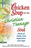 Chicken Soup for the Christian Teenage Soul (eBook, ePUB)