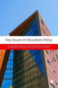 Key Issues in Education Policy (eBook, PDF) - Ward, Stephen; Eden, Christine E