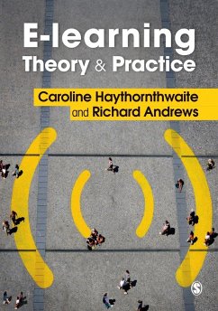 E-learning Theory and Practice (eBook, PDF) - Haythornthwaite, Caroline; Andrews, Richard N. L.
