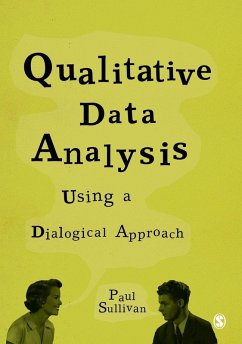 Qualitative Data Analysis Using a Dialogical Approach (eBook, PDF) - Sullivan, Paul