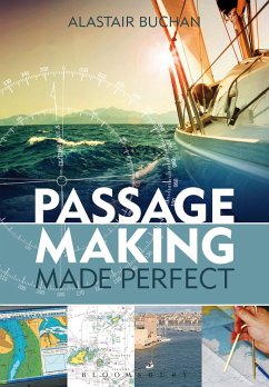 Passage Making Made Perfect (eBook, ePUB) - Buchan, Alastair