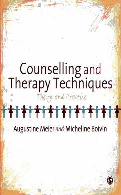 Counselling and Therapy Techniques (eBook, PDF) - Meier, Augustine; Boivin, Micheline
