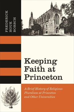 Keeping Faith at Princeton (eBook, ePUB) - Borsch, Frederick Houk