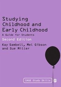 Studying Childhood and Early Childhood (eBook, PDF) - Sambell, Kay; Gibson, Mel; Miller, Sue