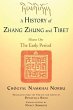 A History of Zhang Zhung and Tibet,... - Bild 1