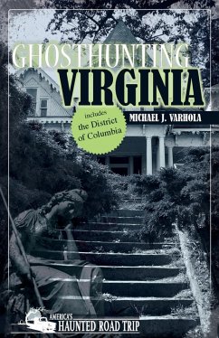 Ghosthunting Virginia (eBook, ePUB) - Varhola, Michael J.