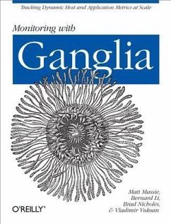 Monitoring with Ganglia (eBook, PDF) - Massie, Matt