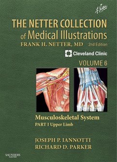 The Netter Collection of Medical Illustrations: Musculoskeletal System, Volume 6, Part I - Upper Limb E-Book (eBook, ePUB) - Iannotti, Joseph P; Parker, Richard