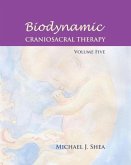 Biodynamic Craniosacral Therapy, Volume Five (eBook, ePUB)
