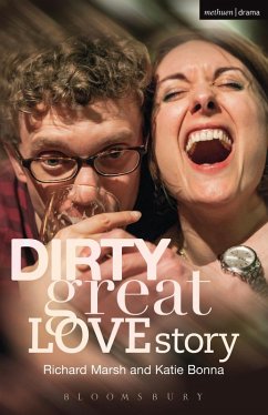 Dirty Great Love Story (eBook, ePUB) - Marsh, Richard; Bonna, Katie