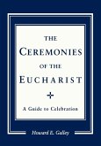Ceremonies of the Eucharist (eBook, ePUB)