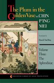 The Plum in the Golden Vase or, Chin P'ing Mei, Volume Three (eBook, ePUB) The Plum in the Golden Vase or, Chin P'ing Mei, Volume Three (eBook, ePUB)