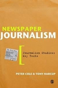 Newspaper Journalism (eBook, PDF) - Cole, Peter; Harcup, Tony