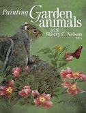 Painting Garden Animals with Sherry C. Nelson, MDA (eBook, ePUB)