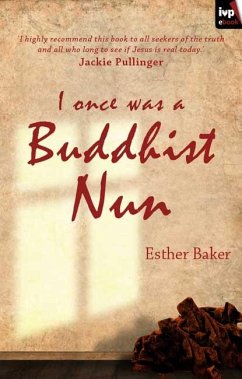 I Once was a Buddhist Nun (eBook, ePUB) - Baker, Esther