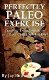 Perfectly Paleo Exercise (eBook, ePUB)
