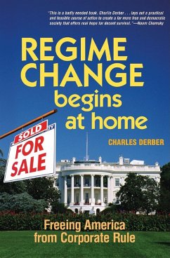 Regime Change Begins at Home (eBook, ePUB) - Derber, Charles