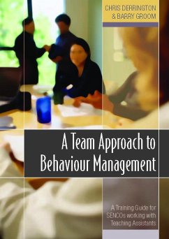 A Team Approach to Behaviour Management (eBook, PDF) - Derrington, Chris; Groom, Barry