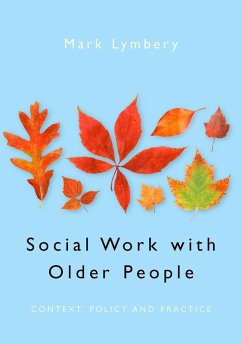 Social Work with Older People (eBook, PDF) - Lymbery, Mark E F